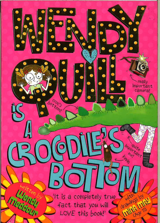 Wendy Quill Is A Crocodile's Bottom