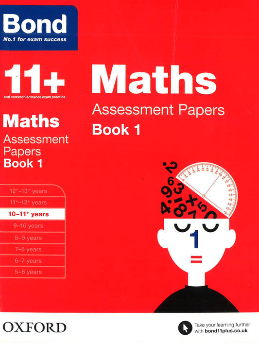 Bond 11+: Maths: Assessment Papers : 10-11+ Years Book 1