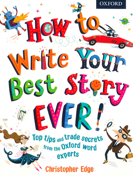 How To Write Your Best Story Ever!
