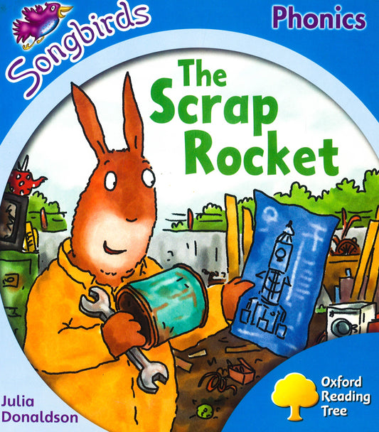 Oxford Reading Tree: Level 3: Songbirds: The Scrap Rocket