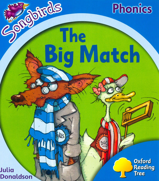 Oxford Reading Tree: Level 3: Songbirds: The Big Match