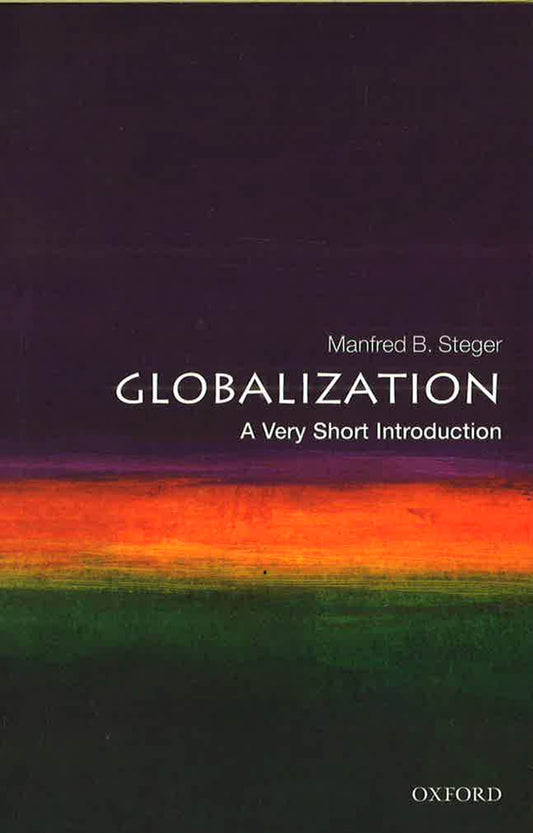 Globalization: A Very Short Introduction (Very Short Introductions)