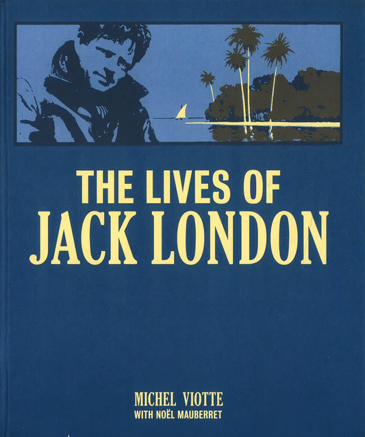 The Lives Of Jack London: 2018