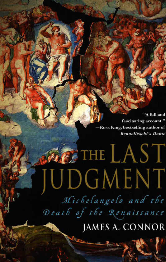 Last Judgment: Michelangelo & The Death Of The Renaissance.
