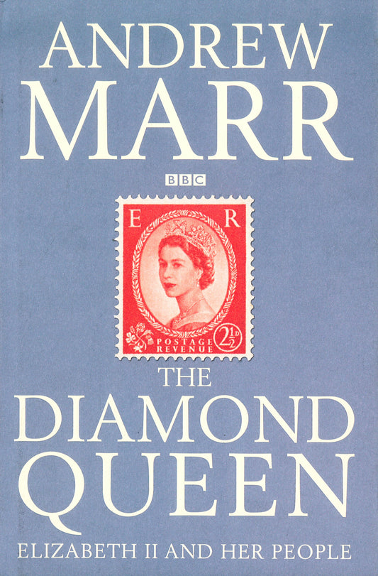 The Diamond Queen: Elizabeth Ii And Her People
