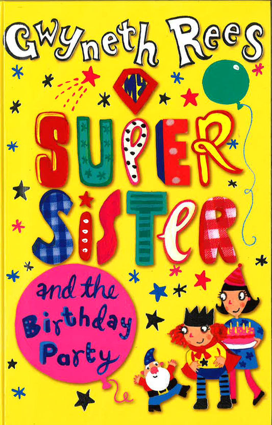 My Super Sister And The Birthday Party