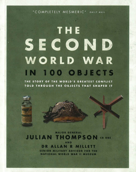 Second World War In 100 Objects