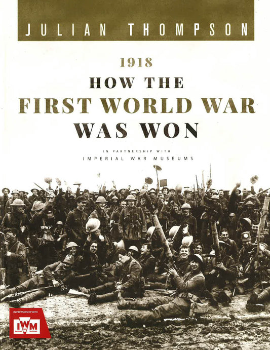 1918- How First World War Was Won