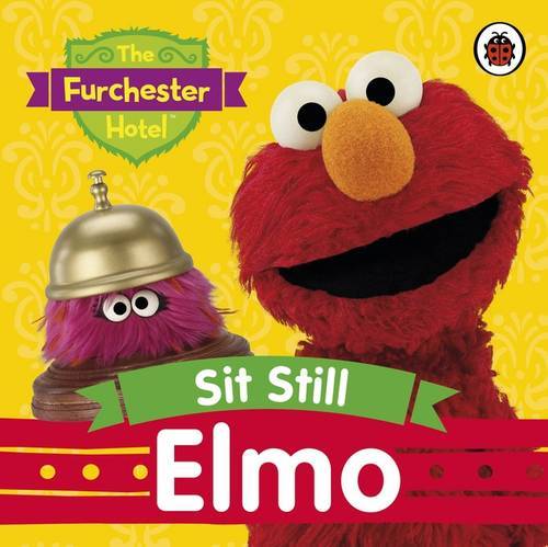 The Furchester Hotel: Sit Still Elmo