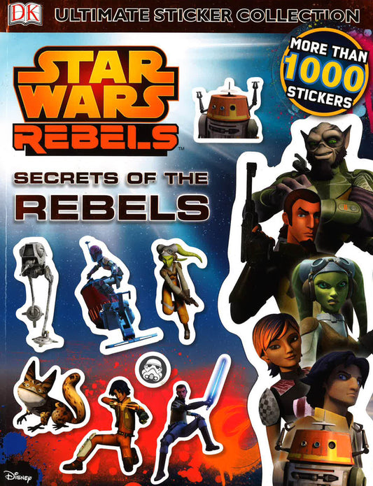 Star Wars Rebels: Secrets Of The Rebels Ultimate Sticker Collection