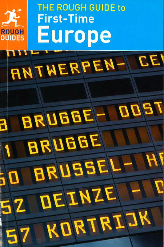 The Rough Guide To First-Time Europe