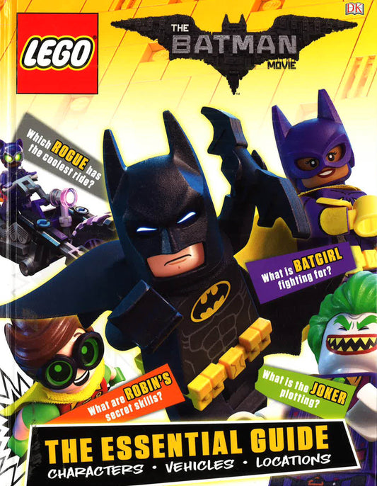 The LEGO Batman Movie The Essential Guide