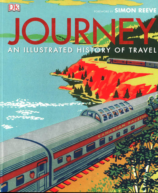 JOURNEY- AN ILLUSTRATED HISTORY OF TRAVEL