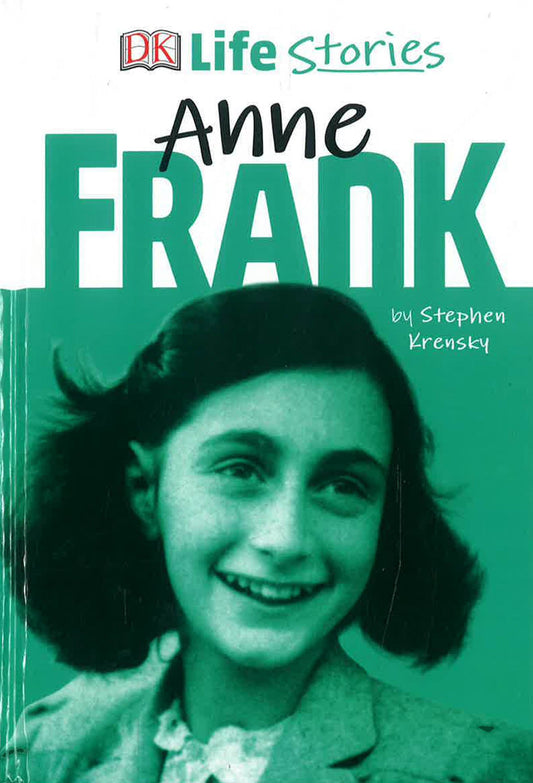 Dk Life Stories: Anne Frank