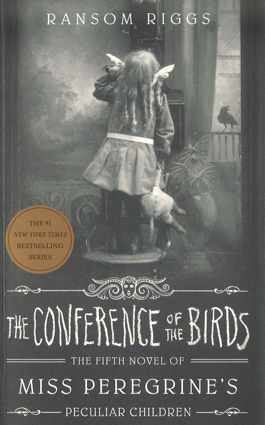 Miss Peregrine's Peculiar Children #05: The Conference Of The Birds