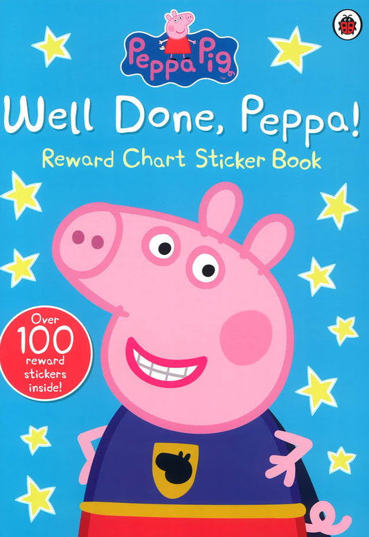 Peppa Pig: Well Done Peppa Reward Chart Sticker Book