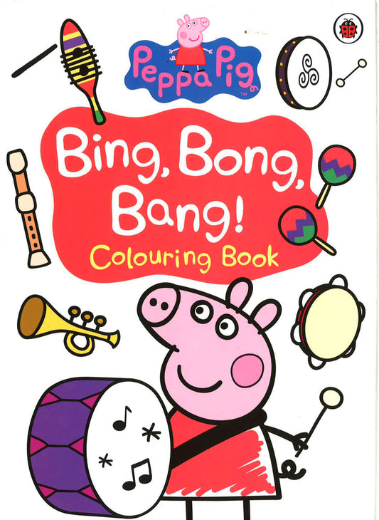 Peppa Pig - Bing Bong Bang Colouring Book