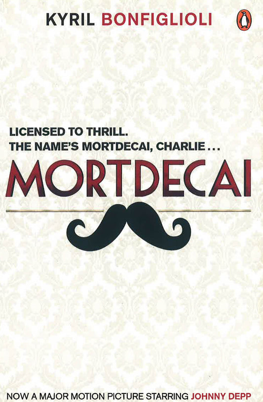 Mortdecai Mti: The First Charlie Mortdecai Novel
