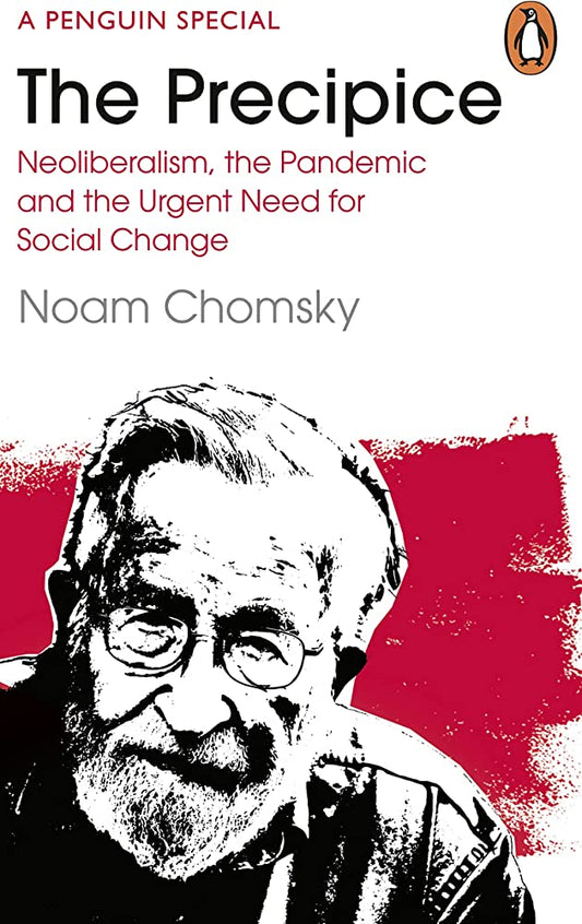 Chomsky: The Precipice- Neoliberalism, The Pandemic & The Urgent Need For Radical Change