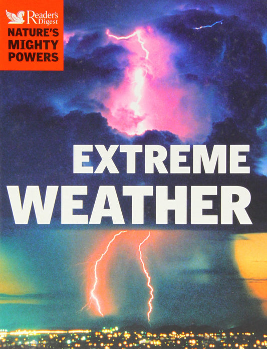Nature's Mighty Powers : Extreme Weather