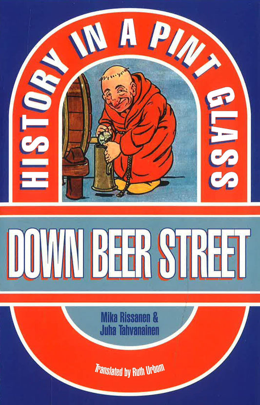Down Beer Street: History In A Pint Glass