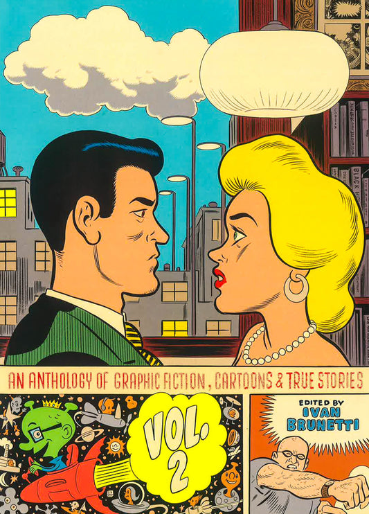 An Anthology Of Graphic Fiction,Cartoons&True Stories