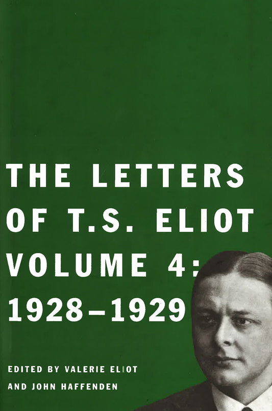 The Letters Of T.S. Elliot