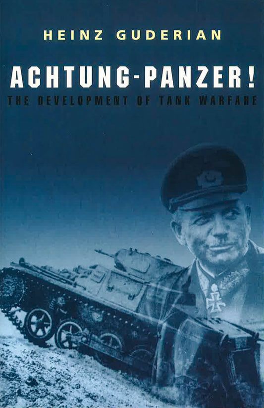 Achtung-Panzer ! The Development Of Tank Warf