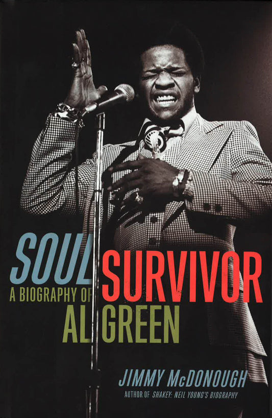Soul Survivor: Biography Of Al Green