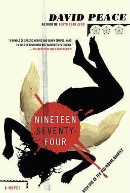 Nineteen Seventy-Four( The Red Riding Quartet Book One (Vintage Crime Or Black Lizard)