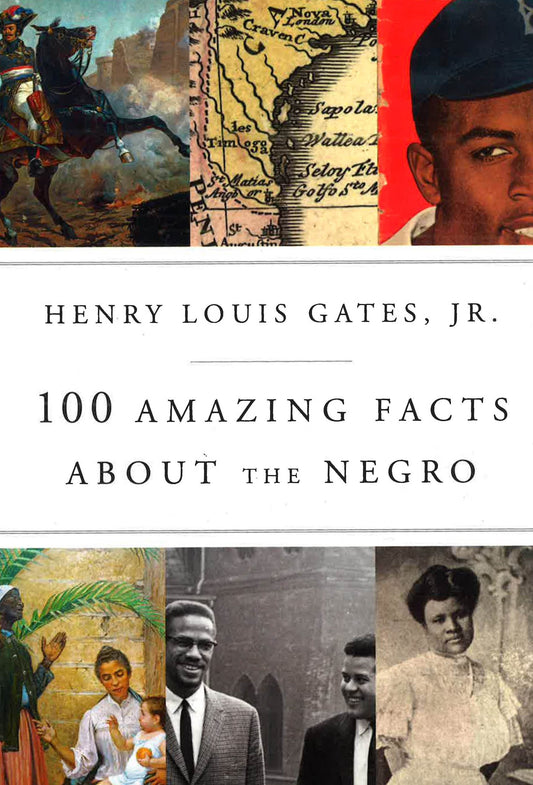 100 Amazing Facts About The Negro