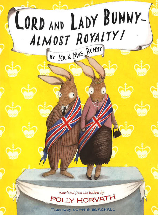 Lord And Lady Bunny - Almost Royalty!