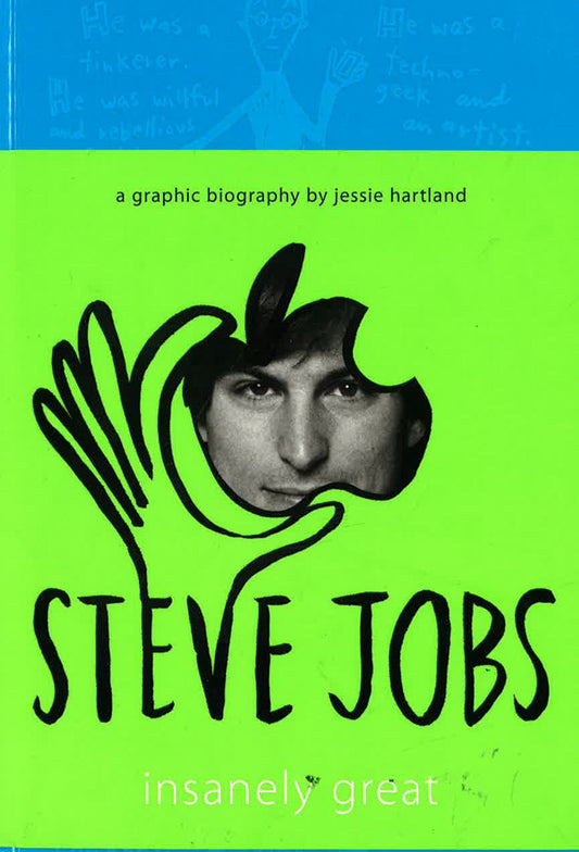 Steve Jobs: Insanely Great - Graphic Biography