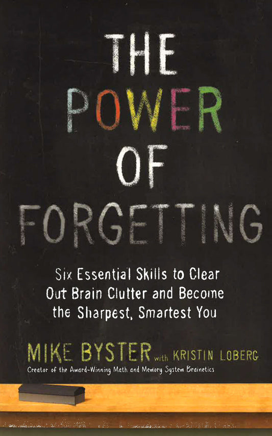 The Power Of Forgetting