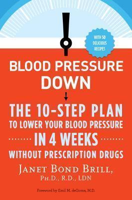[Bargain Corner] Blood Pressure Down: The 10Step Plan To Lower Your Blood Pressure In 4 Weekswith