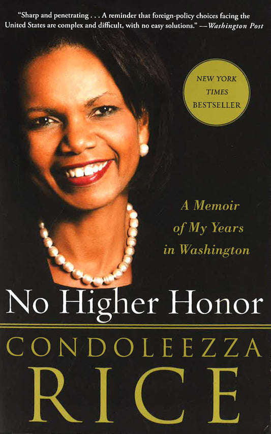 No Higher Honor: A Memoir of My Years in Washington