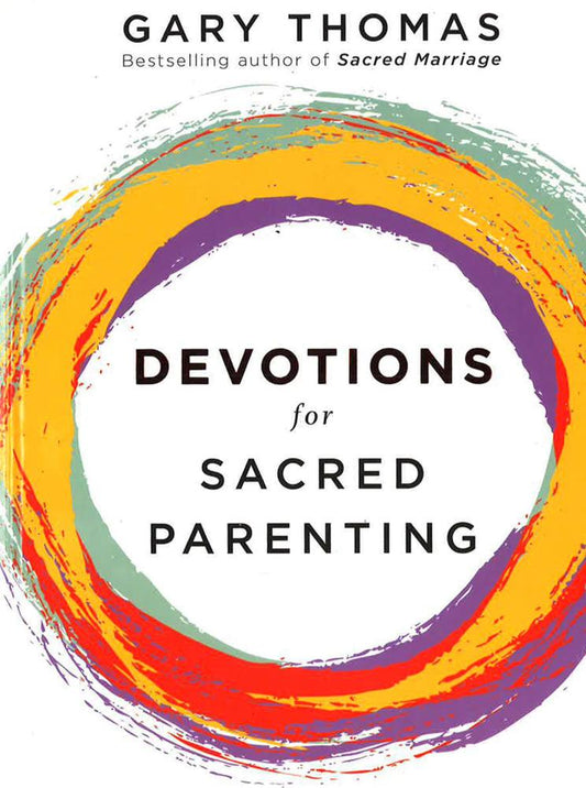 Devotions For Sacred Parenting