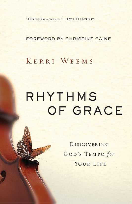 Rhythms of Grace: Discovering God's Tempo for Your Life