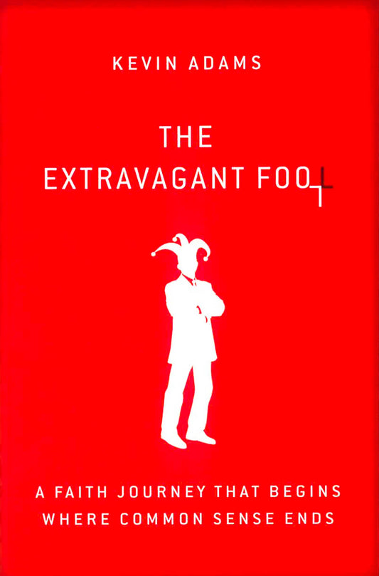 The Extravagant Fool
