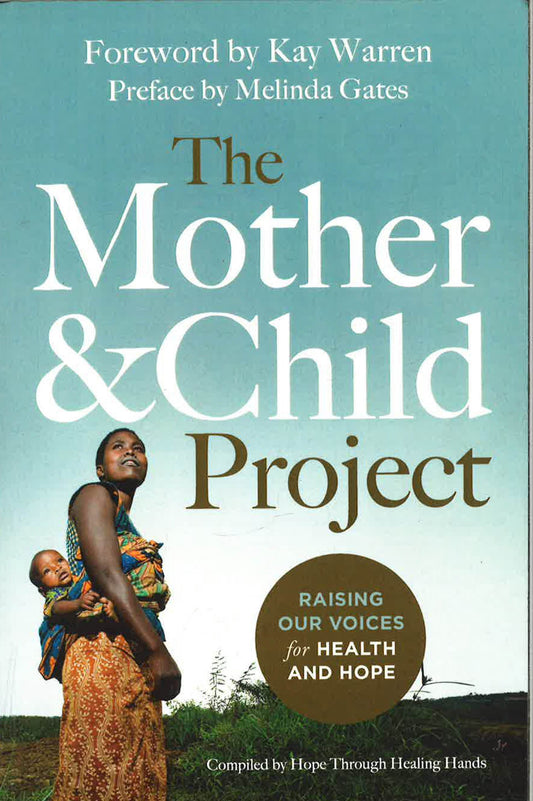 The Mother and Child Project: Raising Our Voices for Health and Hope
