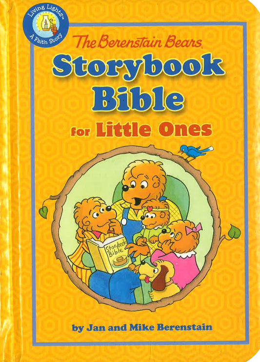 The Berenstain Bears Storybook Bible For Little Ones (Berenstain Bears/Living Lights)