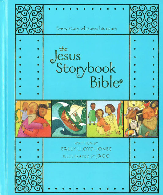 The Jesus Storybook Bible: Every Story Whispers Hi /9780310761006
