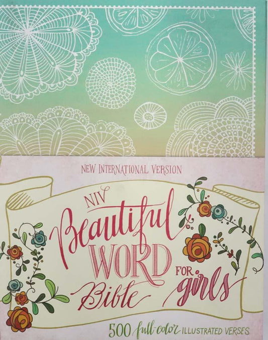 NIV, Beautiful Word Bible For Girls (Floral Hardcover)