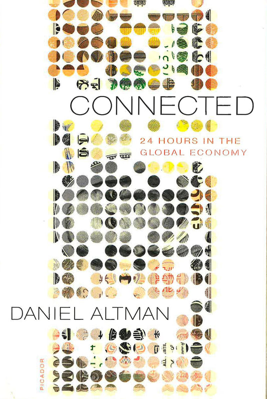 Connected: 24 Hours In The Global Economy