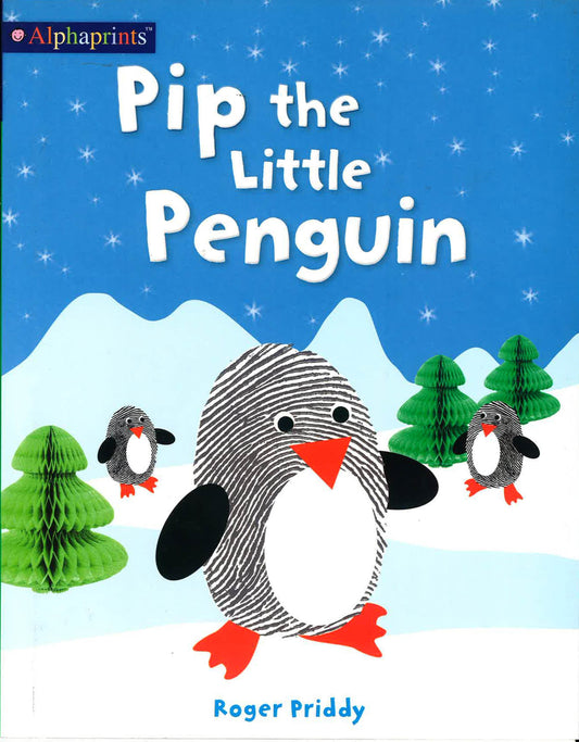 Pip The Little Penguin (Alphaprints)