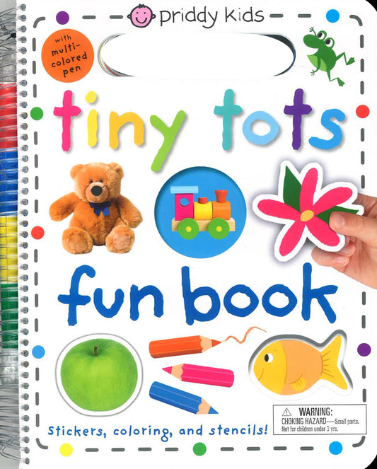 Tiny Tots Fun Book: Stickers, Coloring, And Stencils! With Multi-Colored Pen