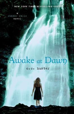 Awake At Dawn A Shadow Falls Novel