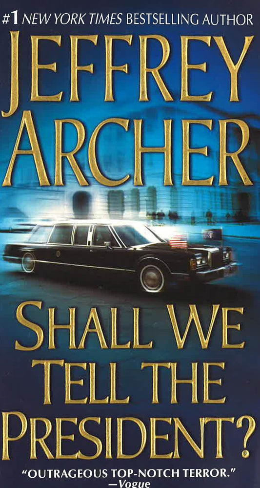 Shall We Tell The President