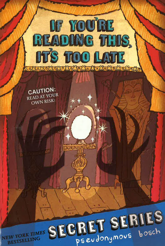 If You'Re Reading This It's Too Late (Secret Series Bk 2)