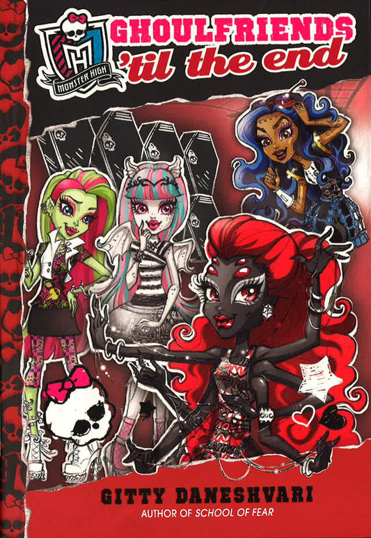 Monster High: Ghoulfriends 'til The End